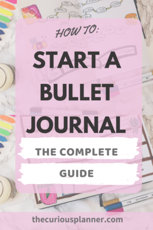 HOW TO START A BULLET JOURNAL IN 2020 - The Curious Planner