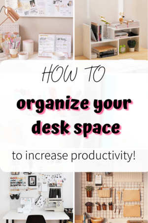 How To Organize Your Desk | Desk Organization Ideas - The Curious Planner
